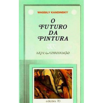 O Futuro Da Pintura