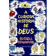 A Curiosa História De Deus