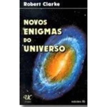 Novos Enigmas Do Universo