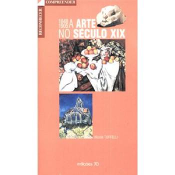 A Arte No Século Xix: 1848-1905