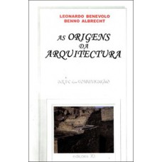 As Origens Da Arquitectura