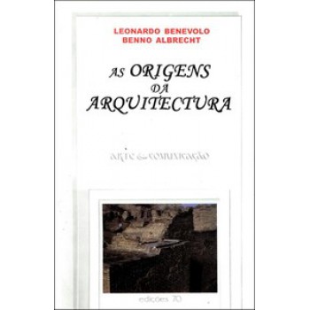 As Origens Da Arquitectura