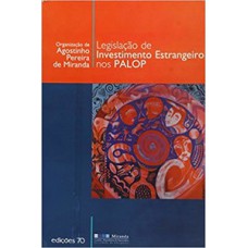 Legislação De Investimento Estrangeiro Nos Palop