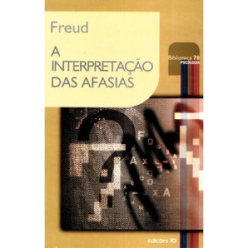 A Interpretação Das Afasias