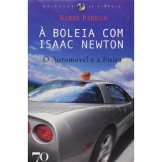 à Boleia Com Isaac Newton: O Automóvel E A Física