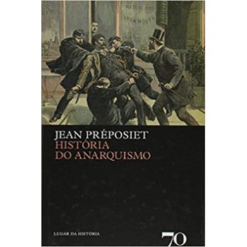 História Do Anarquismo