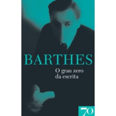 O Grau Zero Da Escrita