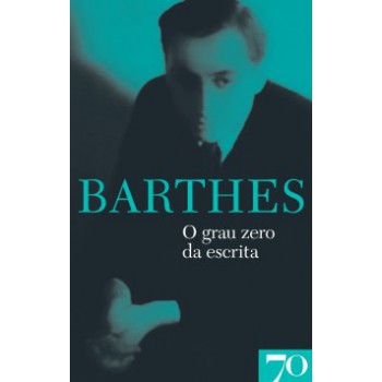 O Grau Zero Da Escrita