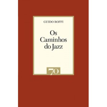 Os Caminhos Do Jazz