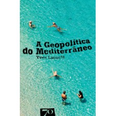 A Geopolítica Do Mediterrâneo