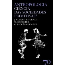 Antropologia: Ciência Das Sociedades Primitivas?