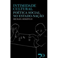 Intimidade Cultural: Poética Social No Estado-nação