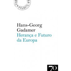 Herança E Futuro Da Europa