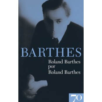 Roland Barthes Por Roland Barthes