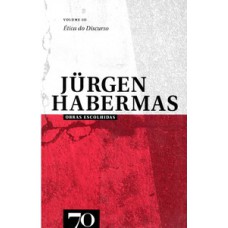 Obras Escolhidas De Jürgen Habermas: ética Do Discurso