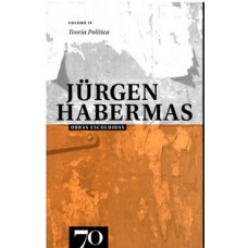 Obras Escolhidas De Jürgen Habermas: Teoria Política