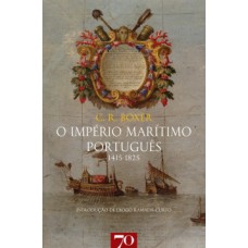 O Império Marítimo Português: 1415-1825