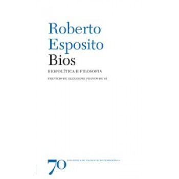 Bios: Biopolítica E Filosofia