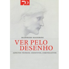 Ver Pelo Desenho: Aspectos Técnicos, Cognitivos, Comunicativos