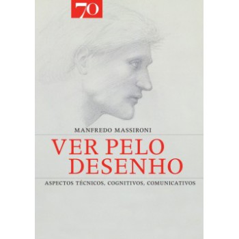 Ver Pelo Desenho: Aspectos Técnicos, Cognitivos, Comunicativos