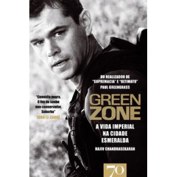 Green Zone: A Vida Imperial Na Cidade Esmeralda