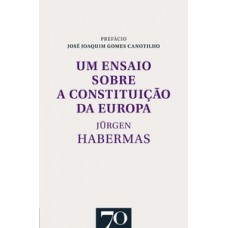 Um Ensaio Sobre A Constituição Da Europa