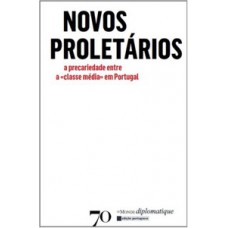 Novos Proletários: A Precariedade Entre A 