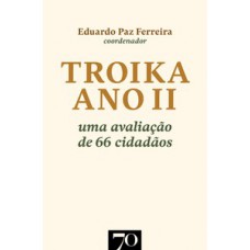 Troika Ano Ii: Uma Avaliação De 66 Cidadãos