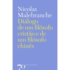 Diálogo De Um Filósofo Cristão E De Um Filósofo Chinês