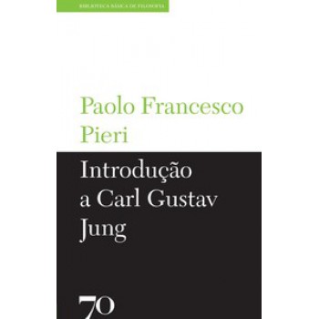 Introdução A Carl Gustav Jung