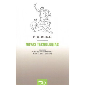 ética Aplicada: Novas Tecnologias