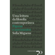 Uma Leitura Da Filosofia Contemporânea: Figuras E Movimentos