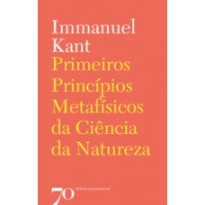 Primeiros Princípios Metafísicos Da Ciência Da Natureza