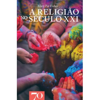 A Religião No Século Xxi