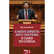 A Nova Direita Anti-sistema: O Caso Do Chega