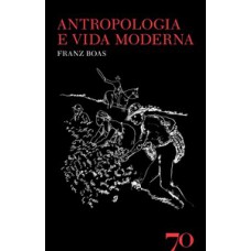 Antropologia E Vida Moderna