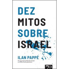 Dez Mitos Sobre Israel