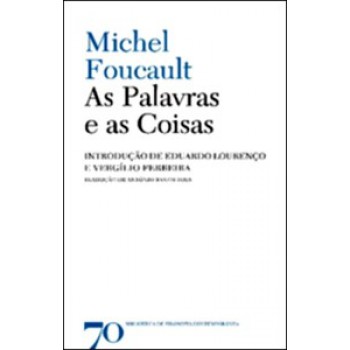 As Palavras E As Coisas: Uma Arqueologia Das Ciências Humanas