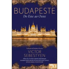 Budapeste: Do Este Ao Oeste