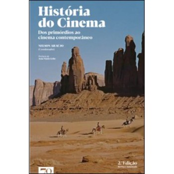 História Do Cinema: Dos Primórdios Ao Cinema Contemporâneo