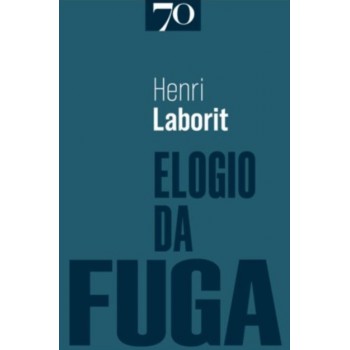 Elogio Da Fuga
