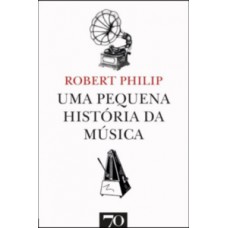 Uma Pequena História Da Música