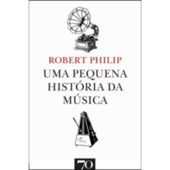 Uma Pequena História Da Música