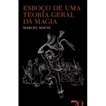 Esboço De Uma Teoria Geral Da Magia