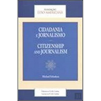 Cidadania E Jornalismo: Citizenship And Journalism