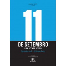 11 De Setembro: Uma Década Depois