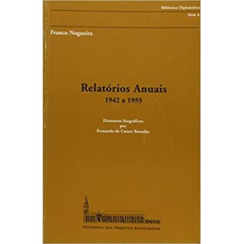 Relatórios Anuais - 1942 A 1955