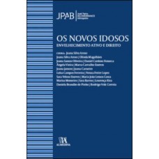 Os Novos Idosos: Envelhecimento Ativo E Direito