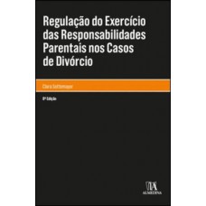 Regulação Do Exercício Das Responsabilidades Parentais Nos Casos De Divórcio