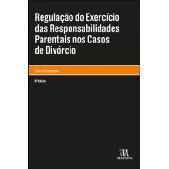 Regulação Do Exercício Das Responsabilidades Parentais Nos Casos De Divórcio